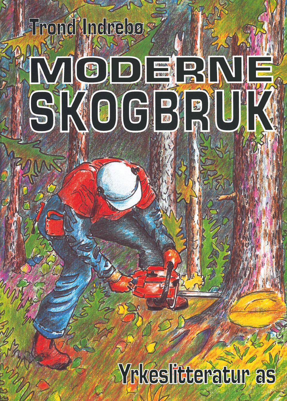 Moderne skogbruk