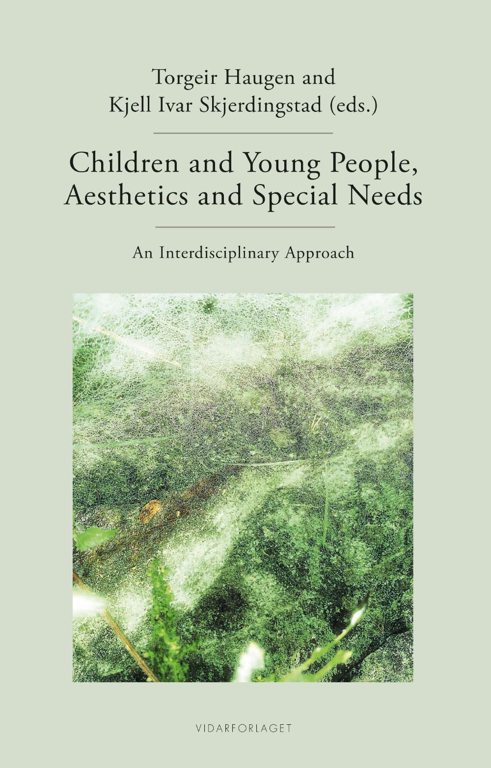 Children and young people, aesthetics and special needs: an  interdisciplinary approach