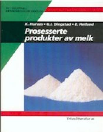 Prosesserte produkter av melk: industriell næringsmiddelproduksjon: videregående kurs 1