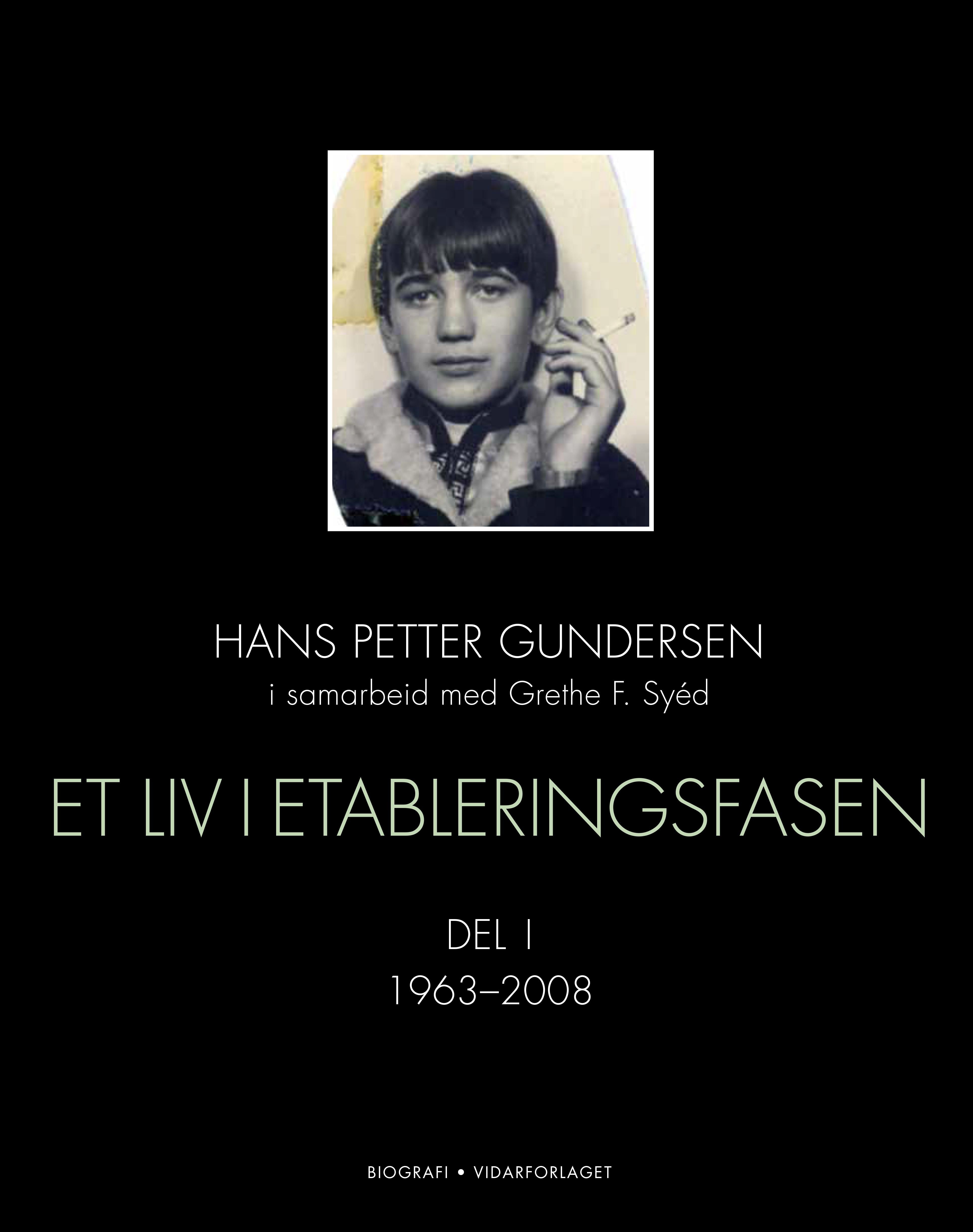 Et liv i etableringsfasen: Del 1 : 1963-2008