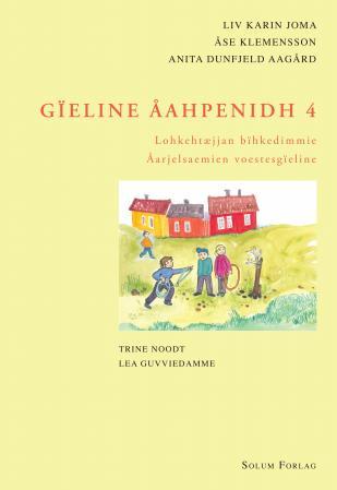 Gïeline åahpenidh 4: lohkehtæjjan bïhkedimmie: åarjelsaemien voestesgïeline