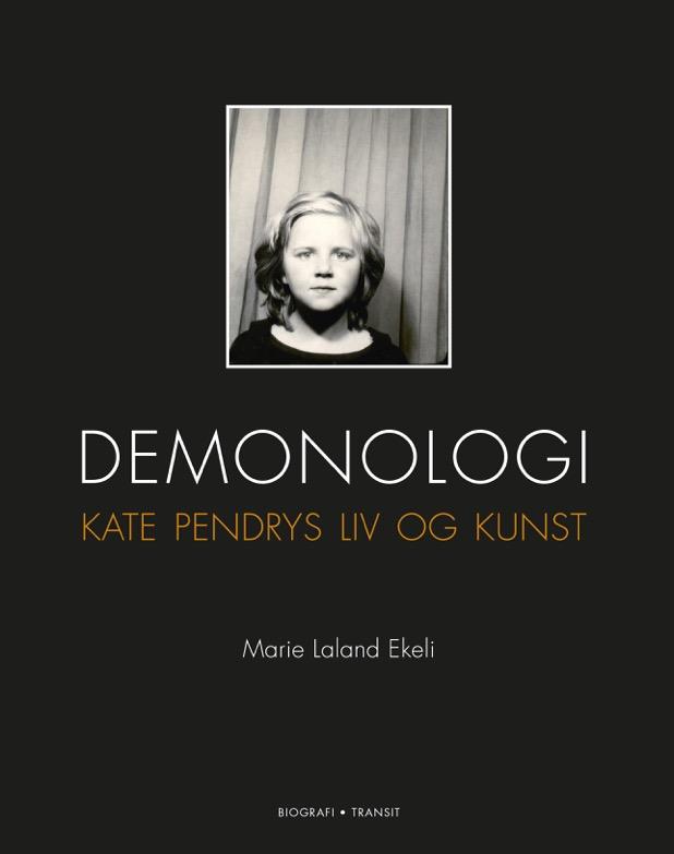 Demonologi: Kate Pendrys liv og kunst