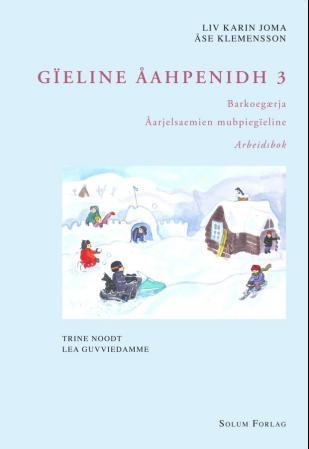 Gïeline åahpenidh 3: barkoegærja: åarjelsaemien mubpiegïeline: arbeidsbok