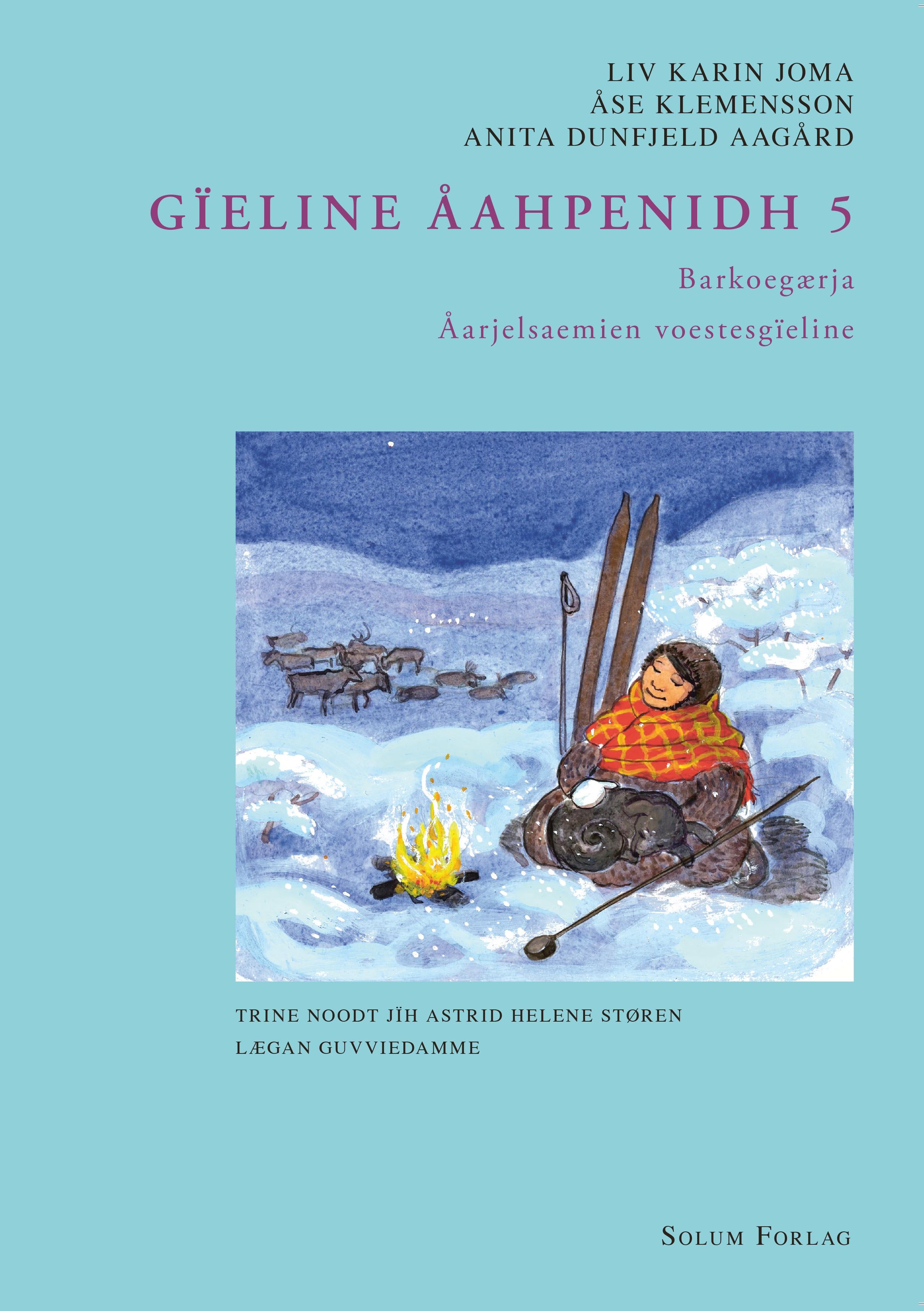 Gïeline åahpenidh 5: barkoe-gærja: åarjelsaemien voestes-gïeline