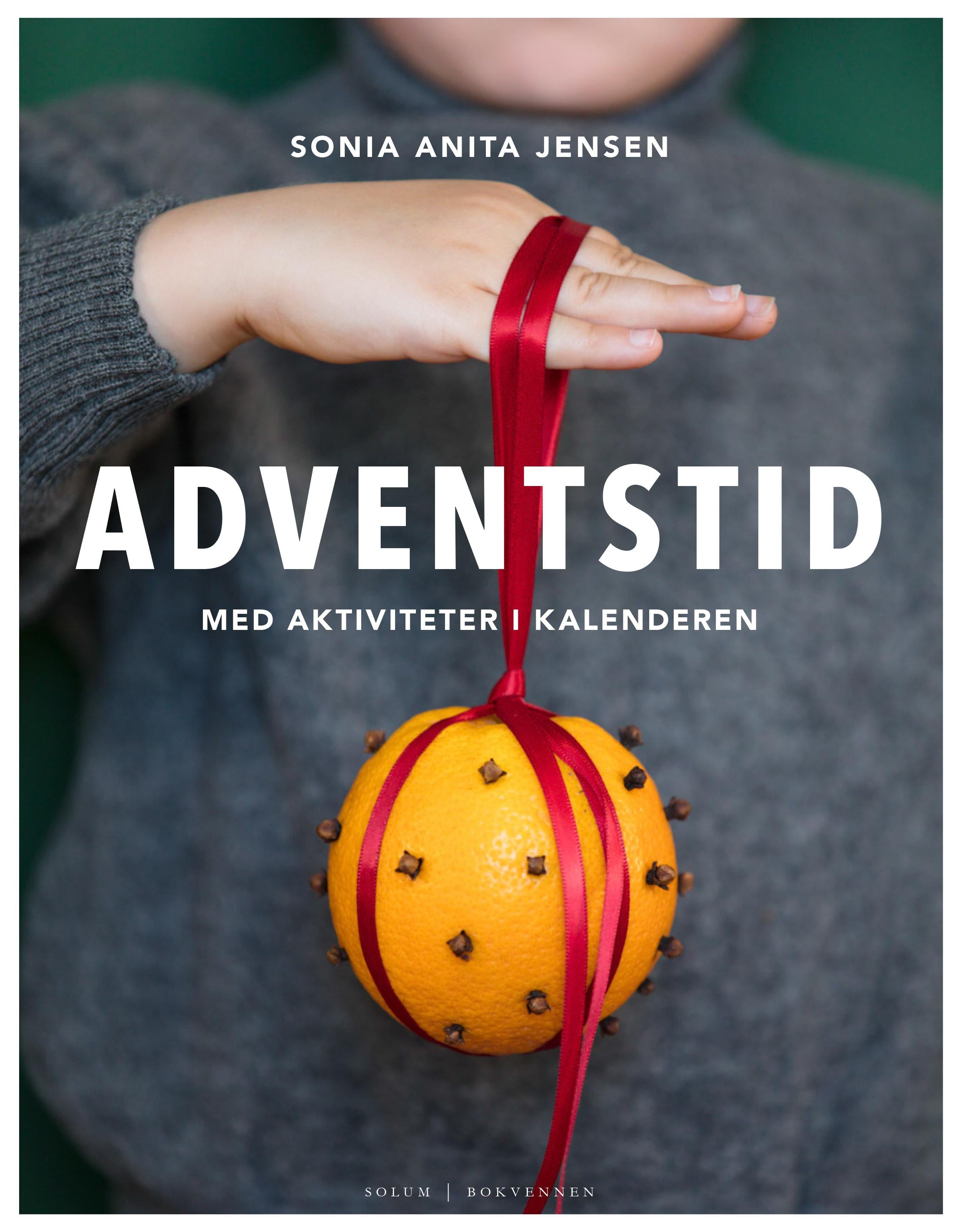 Adventstid: med aktiviteter i kalenderen