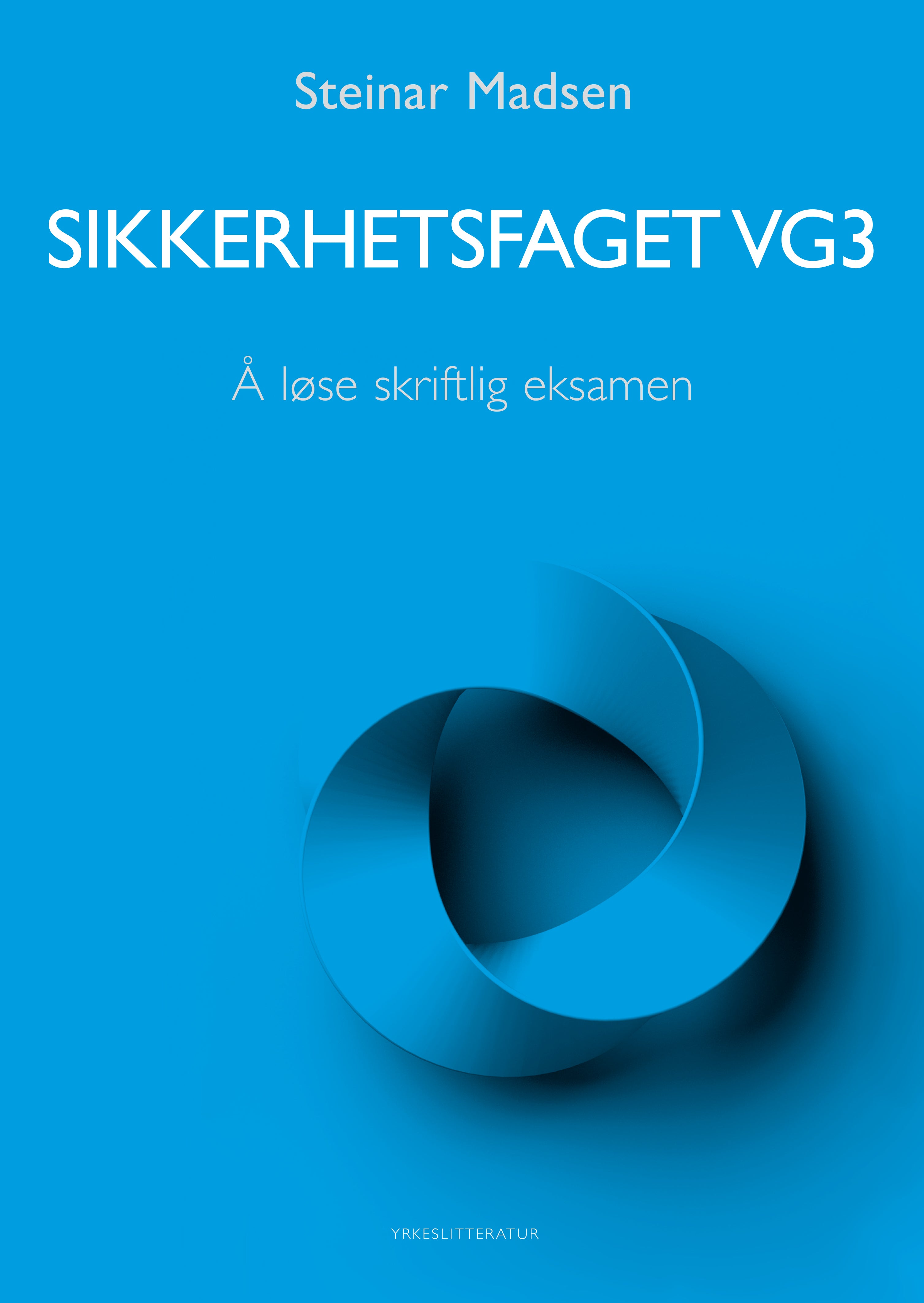 Sikkerhetsfaget vg3: å løse skriftlig eksamen