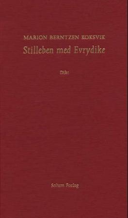 Stilleben med Evrydike: dikt