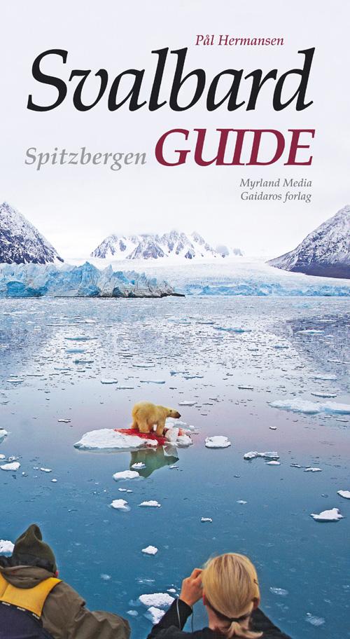 Svalbard guide = Spitzbergen guide