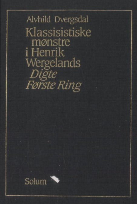 Klassisistiske mønstre i Henrik Wergelands Digte: første Ring