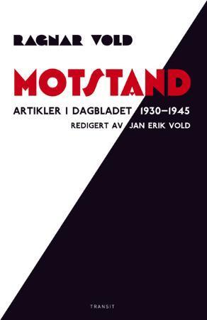 Motstand: artikler i Dagbladet 1930-1945