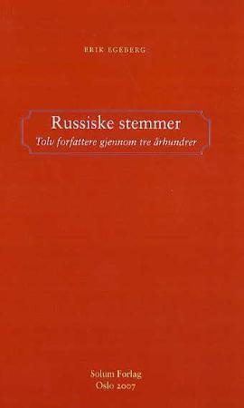 Russiske stemmer: tolv forfattere gjennom tre århundrer