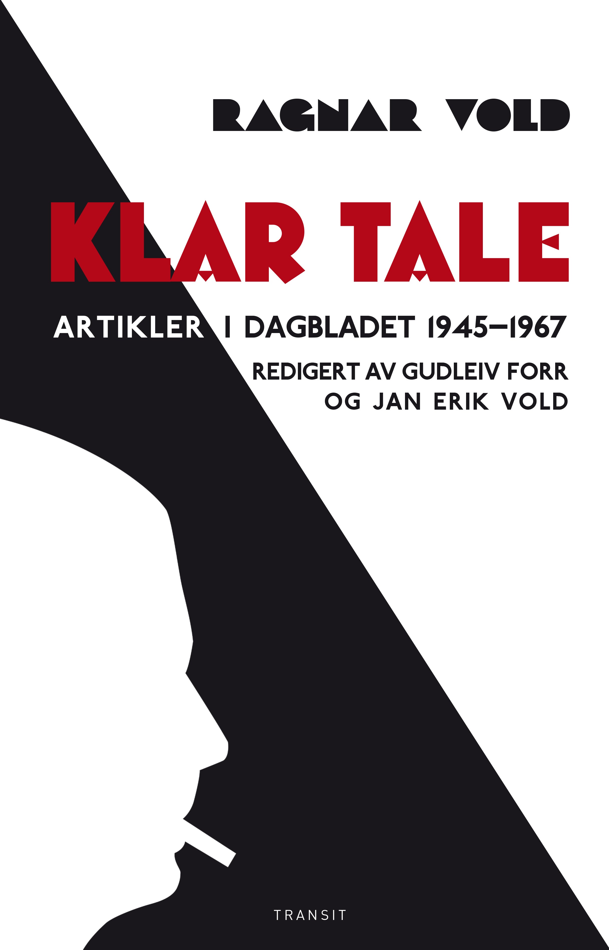 Klar tale: artikler i Dagbladet 1945-1967
