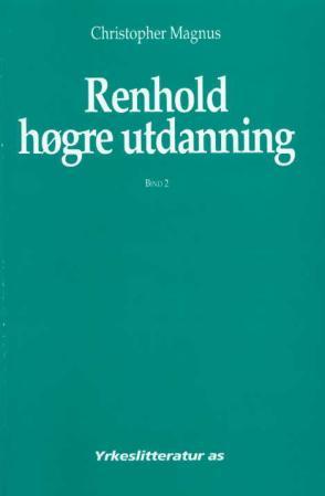 Renhold: høgre utdanning: Bd. 2