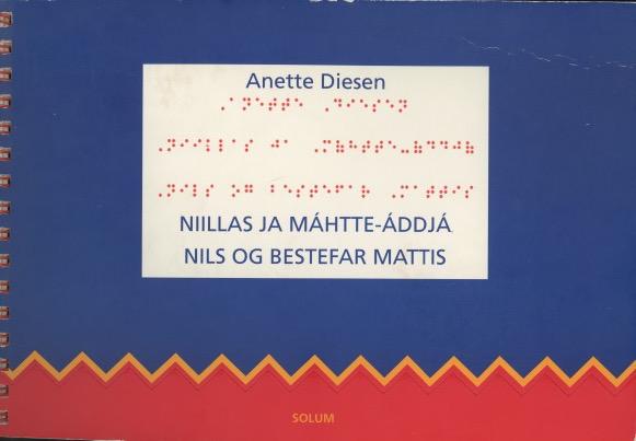 Niillas ja Mahtte-addja = Nils og bestefar Mattis