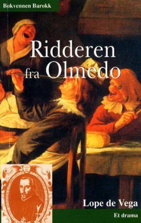 Ridderen fra Olmedo: et drama