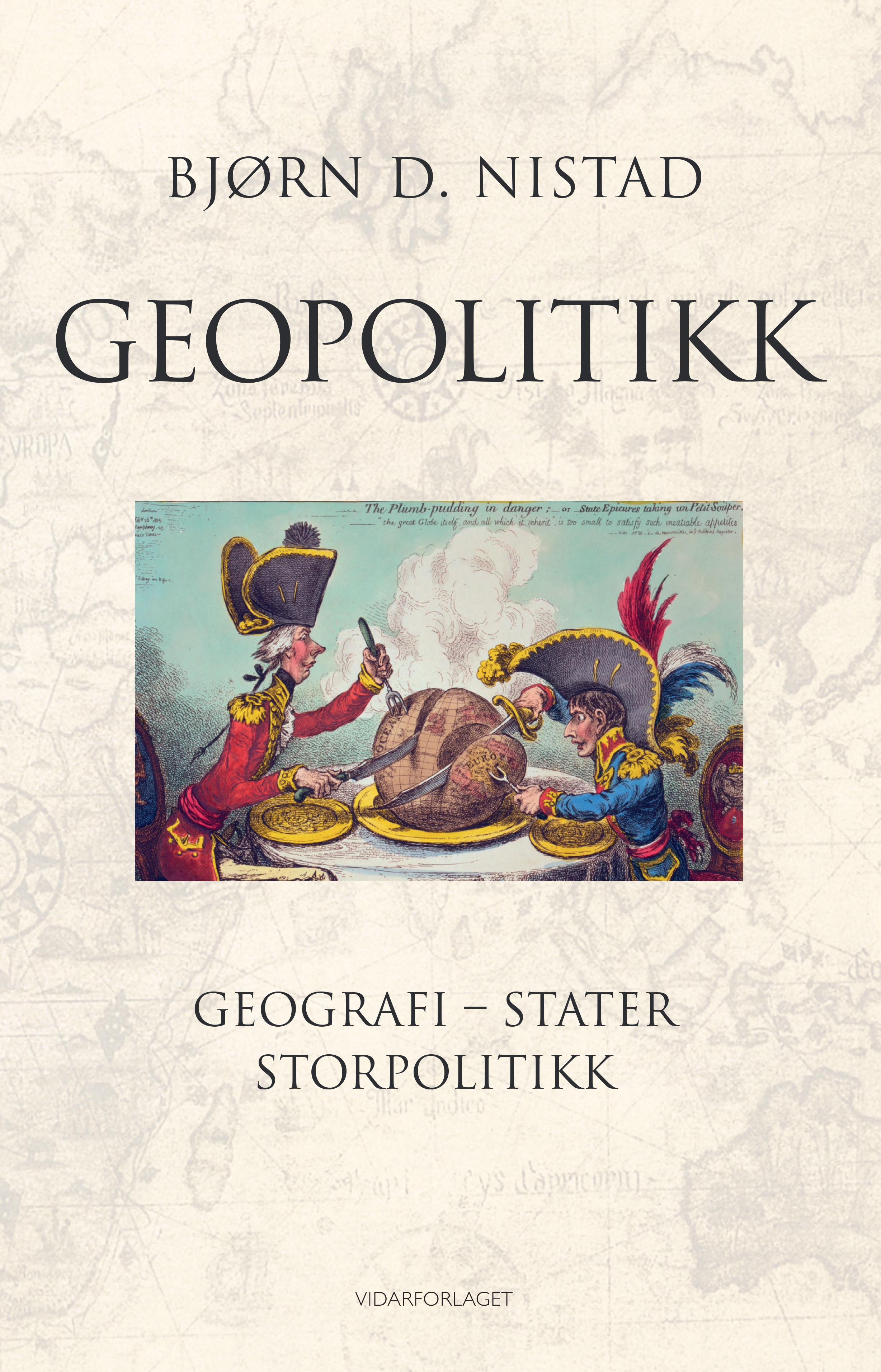 Geopolitikk: geografi - stater - storpolitikk