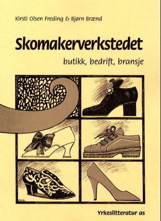 Skomakerverkstedet: butikk, bedrift, bransje