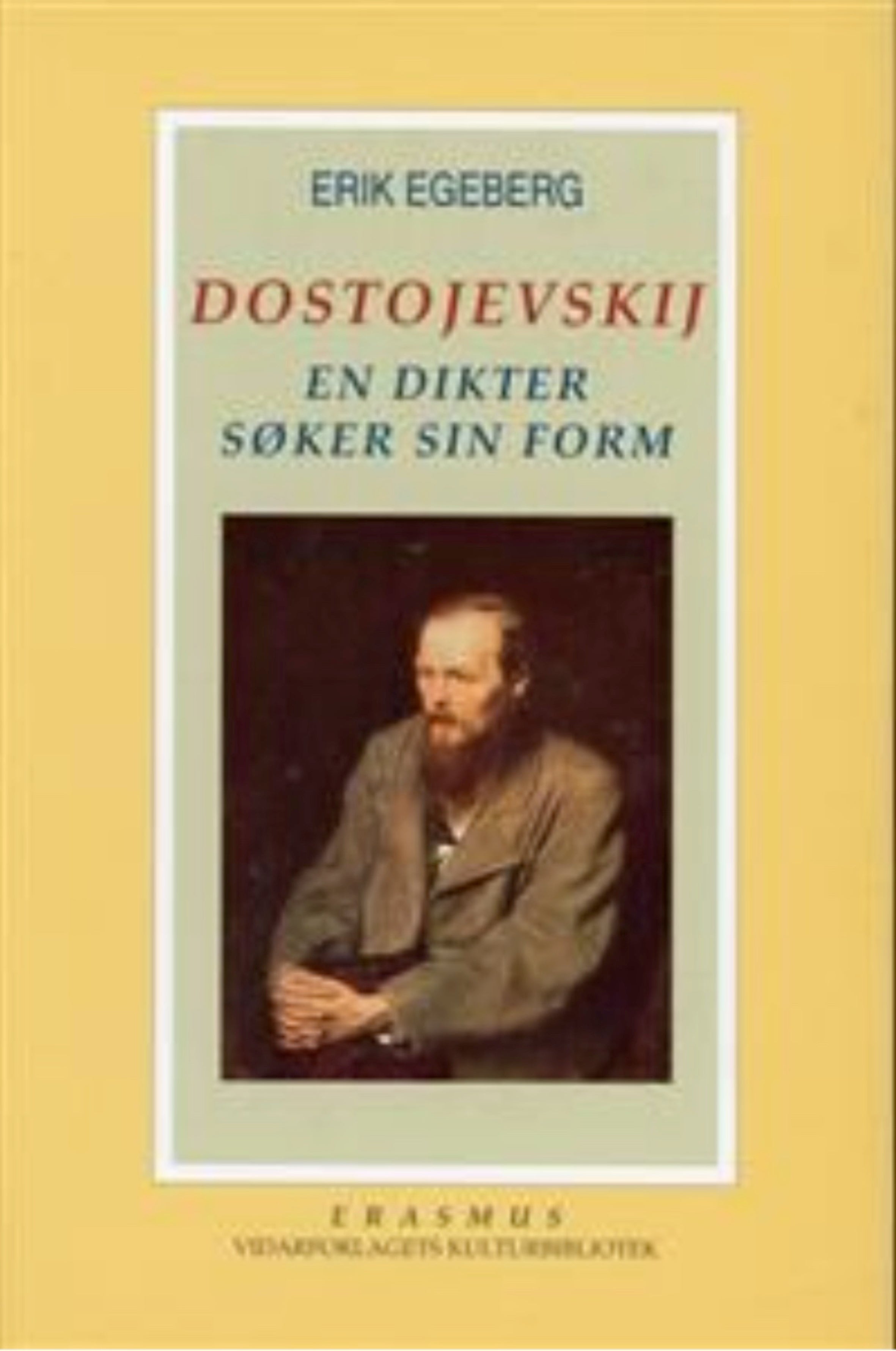 Dostojevskij: en dikter søker sin form