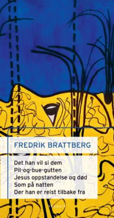 Det han vil si dem : scenetekster med innledende essay av Berta Öszike Sipos ; Pil-og-bue-gutten ; Jesu oppstandelse og død ; Som på natten ; Der han er reist tilbake fra