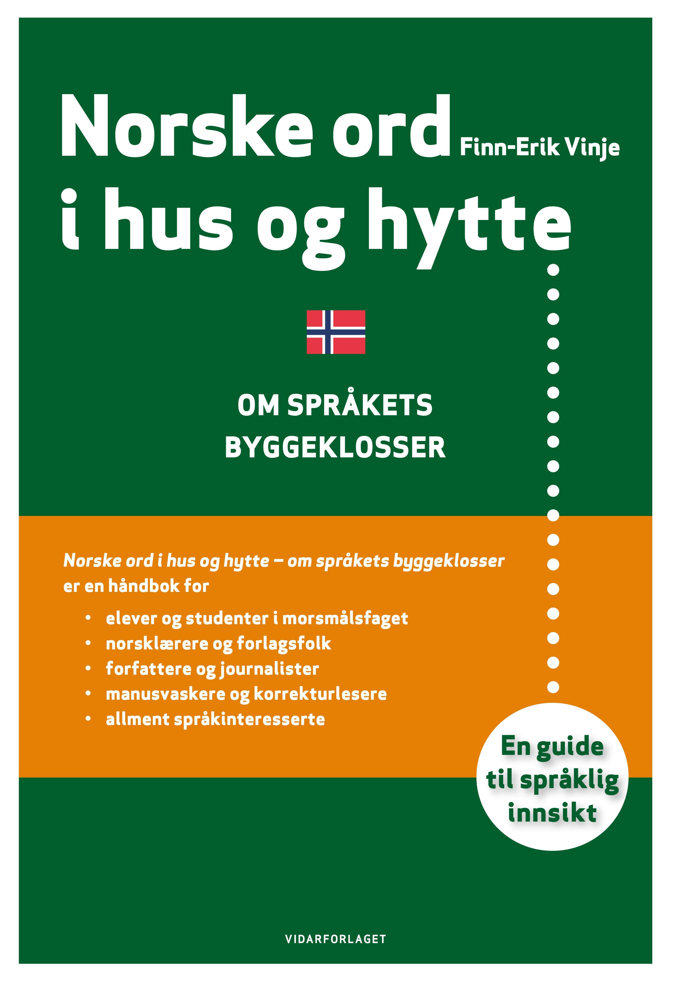 Norske ord i hus og hytte: om språkets byggeklosser