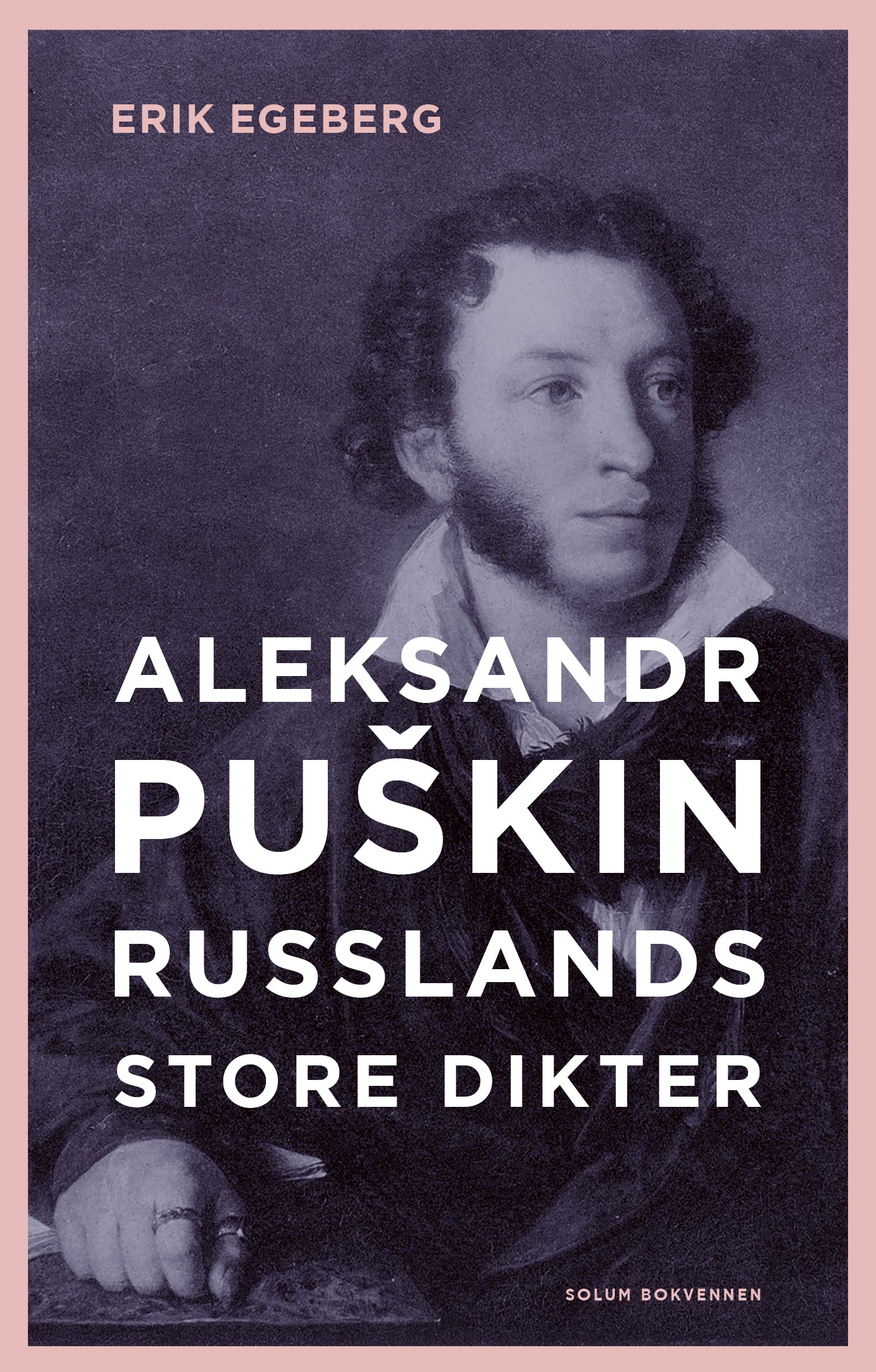 Aleksander Puškin: Russlands store dikter