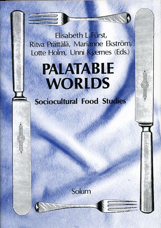 Palatable Worlds: sociocultural food studies