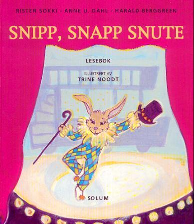 Snipp, snapp snute: lesebok