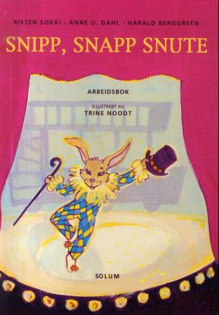 Snipp, snapp snute: arbeidsbok