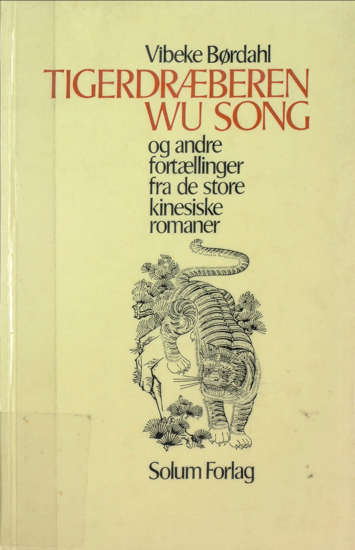 Tigerdræberen Wu Song og andre fortællinger fra de store kinesiske romaner