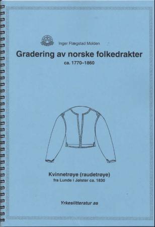 Gradering av norske folkedrakter ca.1770-1860: kvinnetrøye (raudetrøye) fra Lunde i Jølster ca. 1830