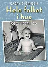 Hele folket i hus 1: OBOS 1929-1970