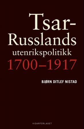 Tsar-Russlands utenrikspolitikk: 1700-1917