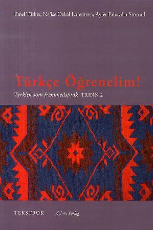 Türkçe ögrenelim!: tyrkisk som fremmedspråk: tekstbok, trinn 2